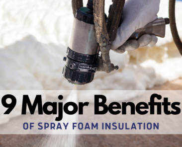 9 Major Benefits of Spray Foam Insulation