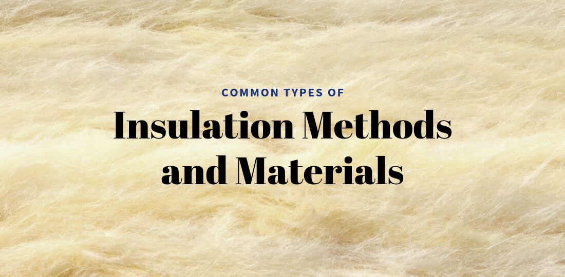 Common Types of Insulation Methods and Materials