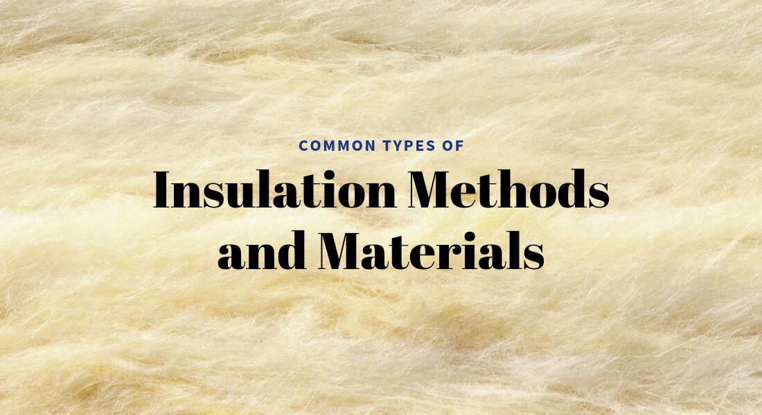 Common Types of Insulation Methods and Materials